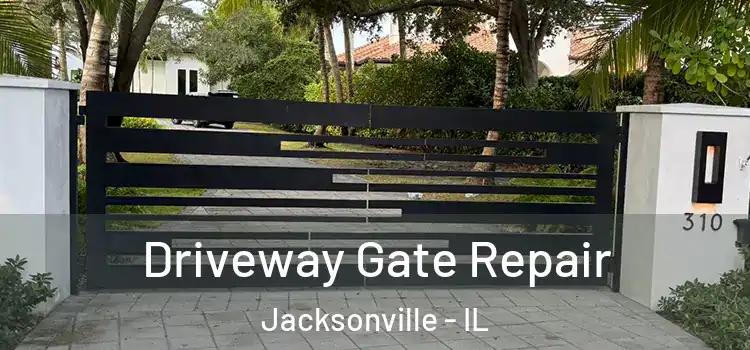 Driveway Gate Repair Jacksonville - IL