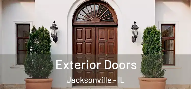 Exterior Doors Jacksonville - IL